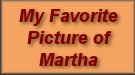 My favorite Picture of Martha